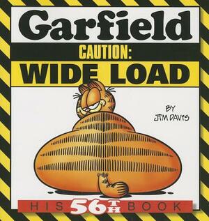 Garfield Caution: Wide Load: His 56th Book by Jim Davis