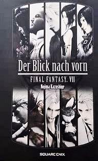 Final Fantasy VII: Der Blick nach vorn by Josef Shanel, Nojima Kazushige