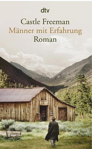 Männer mit Erfahrung  by Castle Freeman Jr.