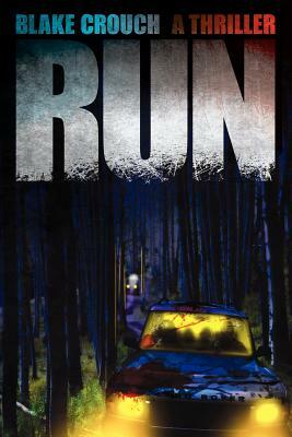 Run by Blake Crouch