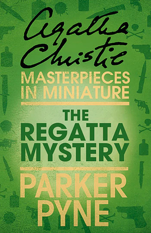 The Regatta Mystery by Agatha Christie