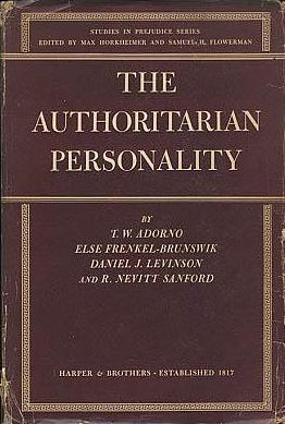 The Authoritarian Personality by R. Nevitt Sanford, Else Frenkel-Brunswik, Theodor W. Adorno, Daniel J. Levinson