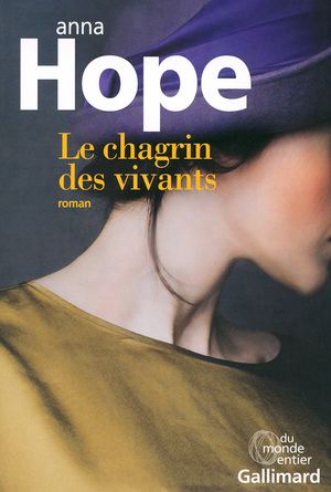 Le Chagrin des vivants by Anna Hope