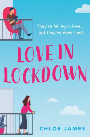 Love in Lockdown by Chloe James