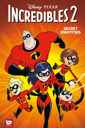 Disney / PIXAR The Incredibles 2 #2 by Landry Q. Walker, Christos Gage