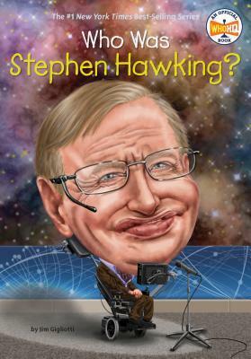 Who Was Stephen Hawking? by Gregory Copeland, Jim Gigliotti