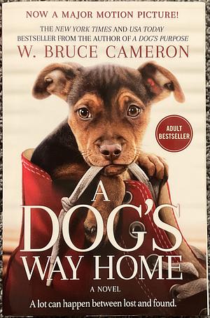 A Dog's Way Home Movie Tie-In by W. Bruce Cameron