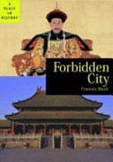 The Forbidden City by Frances Wood