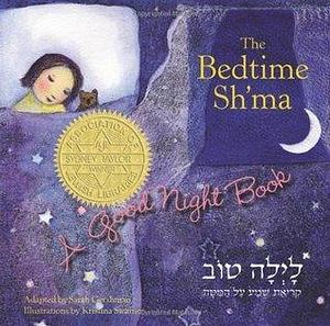 The Bedtime Sh'ma, Paperback by Sarah Gershman, Kristina Swarner