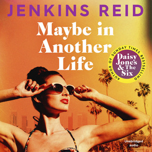 Maybe in Another Life by Taylor Jenkins Reid