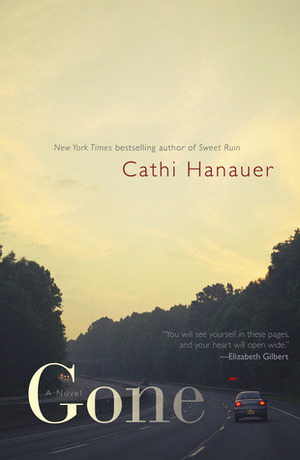 Gone by Cathi Hanauer