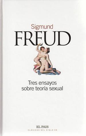 Tres ensayos sobre la teoria sexual by Sigmund Freud, Sigmund Freud