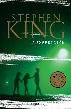 La expedición by Stephen King, Francisco Blanco