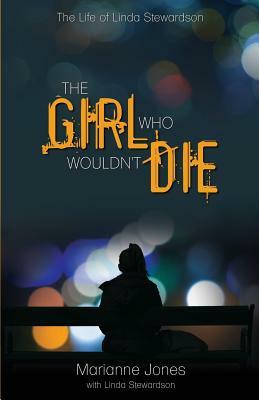 The Girl Who Wouldn't Die by Marianne Jones