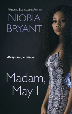 Madam, May I by Niobia Bryant