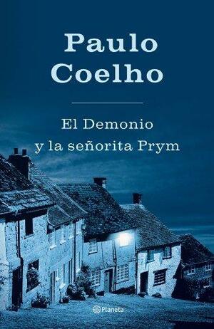 El Demonio y la señorita Prym by Paulo Coelho