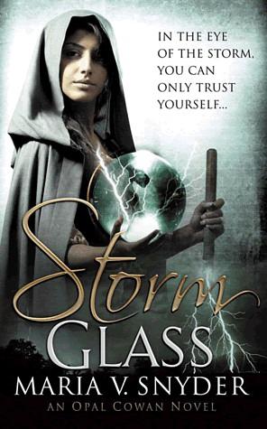 Storm Glass by Maria V. Snyder