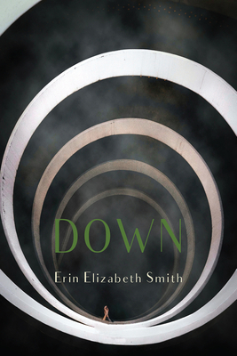 Down by Erin Elizabeth Smith