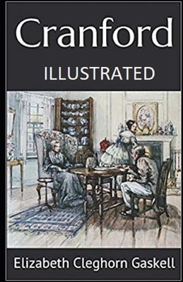 Cranford Illustrated by Elizabeth Gaskell