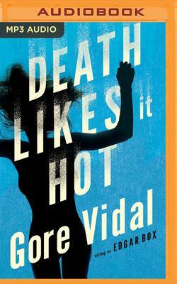 Death Likes It Hot by Edgar Box, Gore Vidal