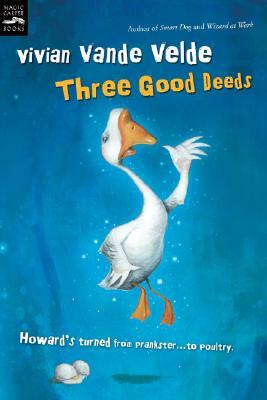 Three Good Deeds by Vivian Vande Velde