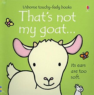 That's Not My Goat by Fiona Watt