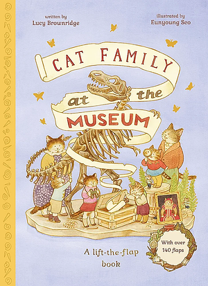 Cat Family at the Museum by Lucy Brownridge