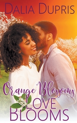 Orange Blossoms-Love Blooms by Dalia Dupris