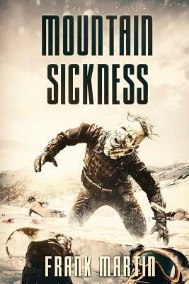 Mountain Sickness by Frank Martin