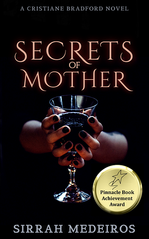 secrets of mother  by Sirrah Medeiros
