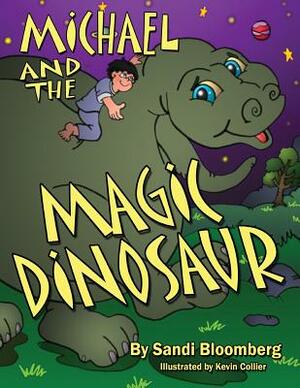 Michael and the Magic Dinosaur by Sandi Bloomberg