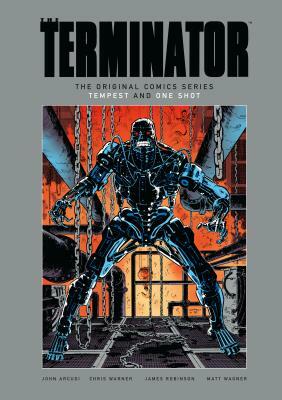The Terminator: The Original Comics Series-Tempest and One Shot by John Arcudi