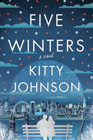 Five Winters: A Novel by Kitty Johnson