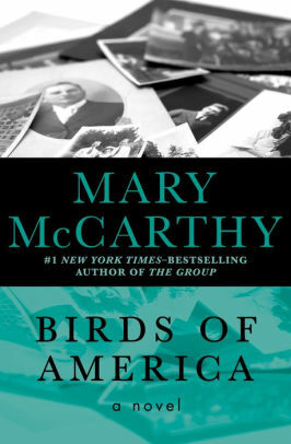 Birds of America: Introduction by Booker Prize-Winning Author Penelope Lively by Mary McCarthy
