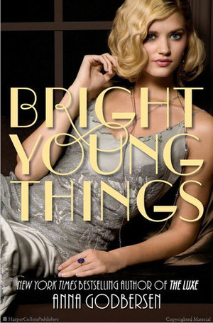 Bright Young Things by Anna Godbersen