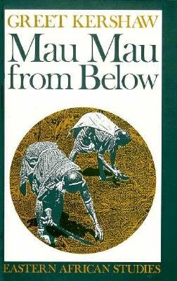 Mau Mau from Below by Greet Kershaw