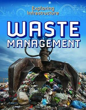 Waste Management by Kevin Reilly