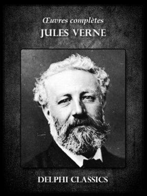 Les Oeuvres complètes de Jules Verne by Jules Verne
