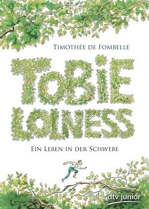 Tobie Lolness - Ein Leben in der Schwebe by Timothée de Fombelle
