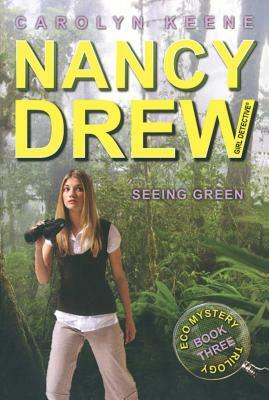 Seeing Green, Volume 41: Book Three in the Eco Mystery Trilogy by Carolyn Keene