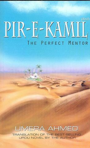 Pir-e-Kamil: The Perfect Mentor by Umera Ahmed