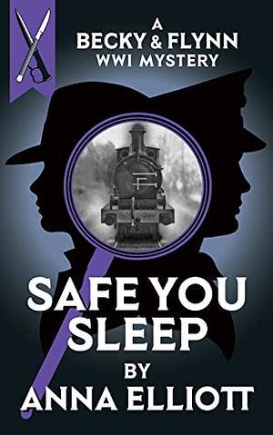 Safe You Sleep by Anna Elliott