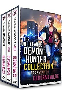 The Unlikeable Demon Hunter Collection, Box Set 1 by Deborah Wilde