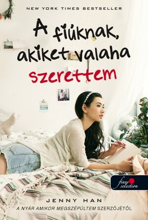 A fiúknak, akiket valaha szerettem by Jenny Han