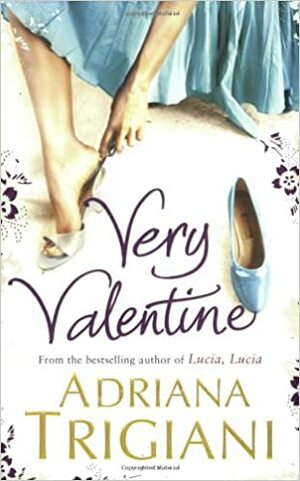 Very Valentine by Adriana Trigiani