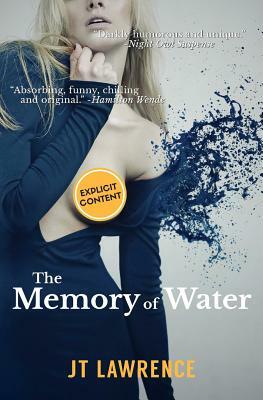 The Memory of Water by Jt Lawrence