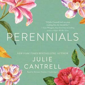 Perennials by Julie Cantrell