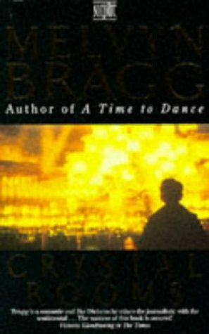 Crystal Rooms by Melvyn Bragg
