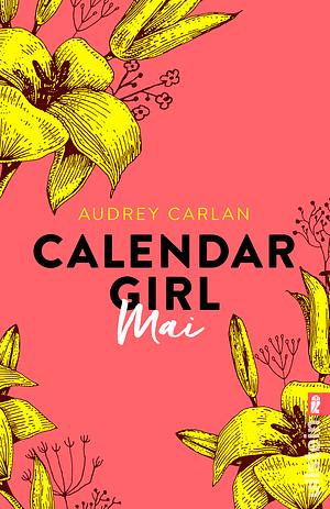 Calendar Girl Mai by Audrey Carlan, Audrey Carlan