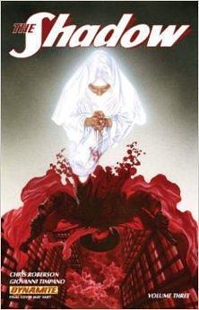 The Shadow: Vol. 3 - The Light of the World by Alex Ross, Giovanni Timpano, Chris Roberson, Chris Roberson